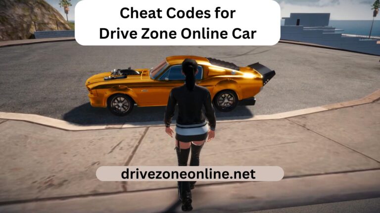 Cheat Codes for Drive Zone Online Car
