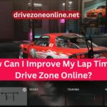 How Can I Improve My Lap Time in Drive Zone Online?