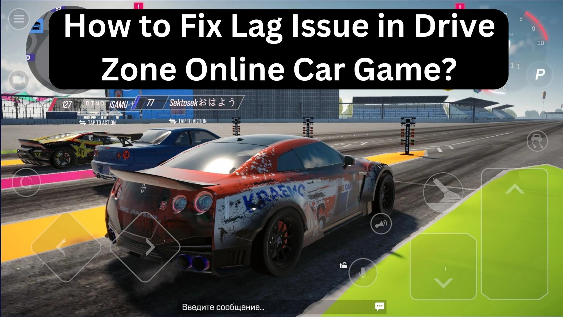 How to Fix Lag Issue in Drive Zone Online Car Game?